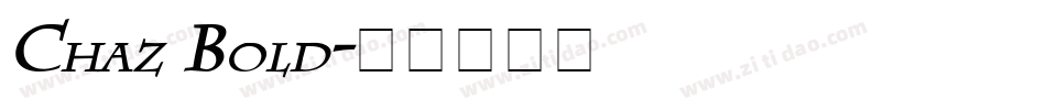 Chaz Bold字体转换